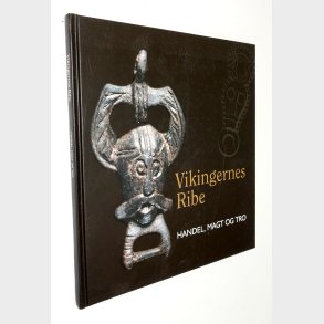 Vikingernes Ribe - handel, magt og tro: Claus Feveile
