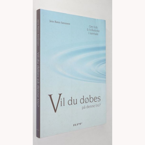 Vil du dbes i denne tro 