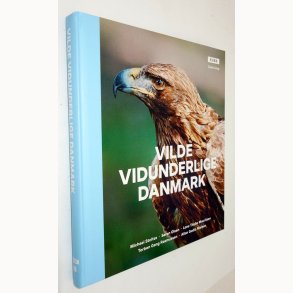 Vilde vidunderlige Danmark: Michael Stoltze m.fl.