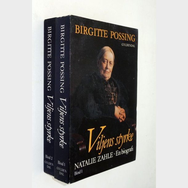 Viljens styrke bind 1+2 - Natalie Zahle: Birgitte Possing