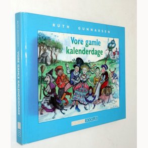 Vore gamle kalenderdage: Ruth Gunnarsen