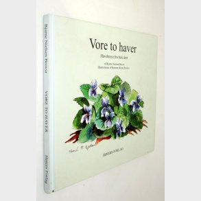 Vore to haver - havebreve fra hele �ret: Bjarne Nielsen Brovst