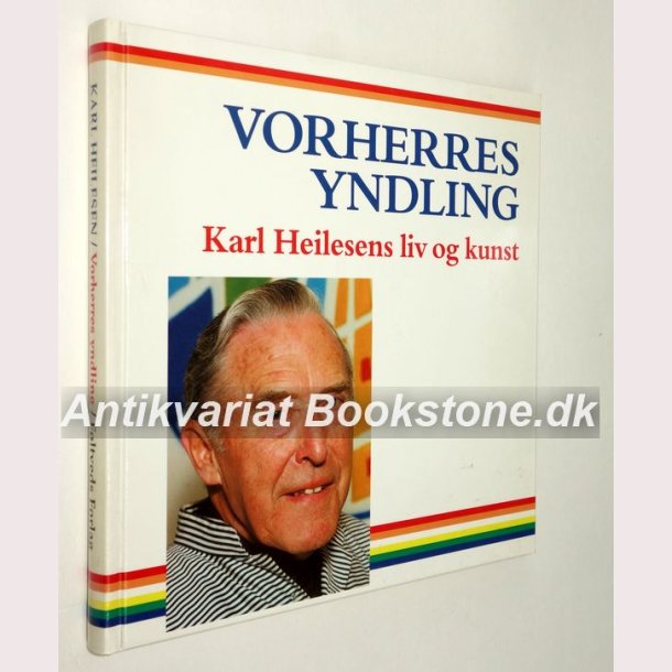 Vorherres Yndling - Karl Heilesens liv og kunst