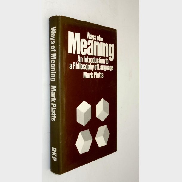 Ways of Meaning: Mark Platts