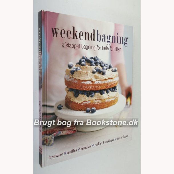 Weekendbagning - afslappet bagning for hele familien