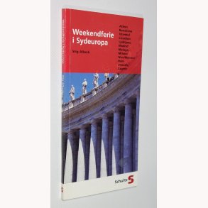 Weekendferie i Sydeuropa