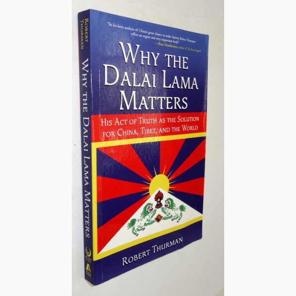 Why the Dalai Lama Matters: Robert Thurman