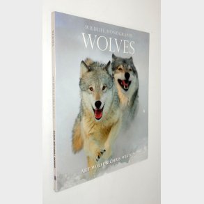 Wolves: Art Wolfe & Chris Weston