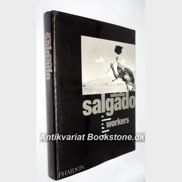 Workers - An Archeology of the Industrial Age