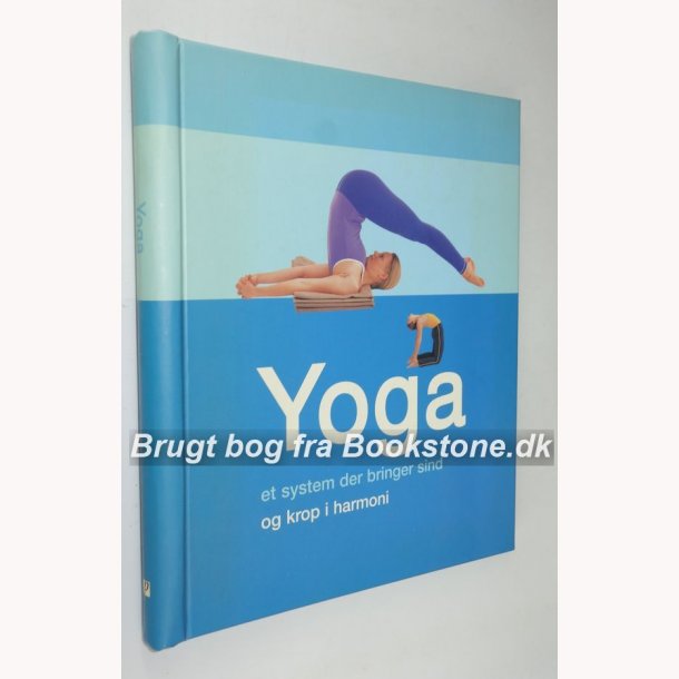 Yoga - et system der bringer sind og krop i harmoni