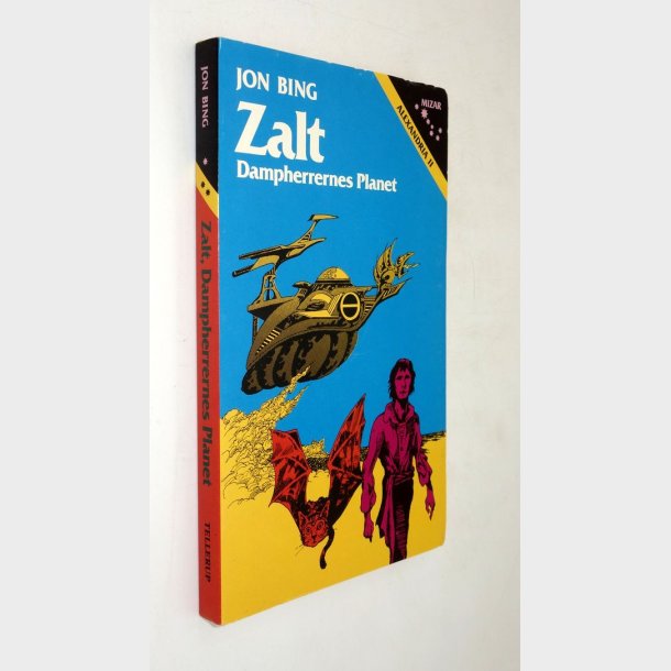 Zalt - Alexandris 2 Dampherrernes Planet: Jon Bing