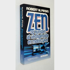 Zen og kunsten at vedligeholde en motorcykel: Robert M. Pirsig