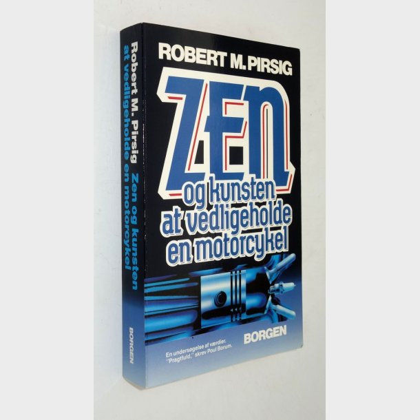 Zen og kunsten at vedligeholde en motorcykel: Robert M. Pirsig