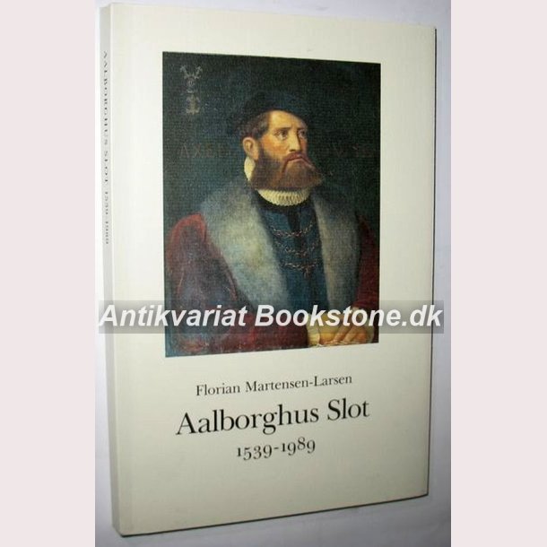 Aalborghus Slot 1539-1989