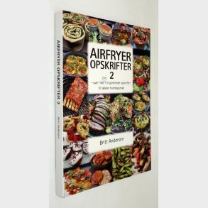 Airfryeropskrifter 2: Britt Andersen