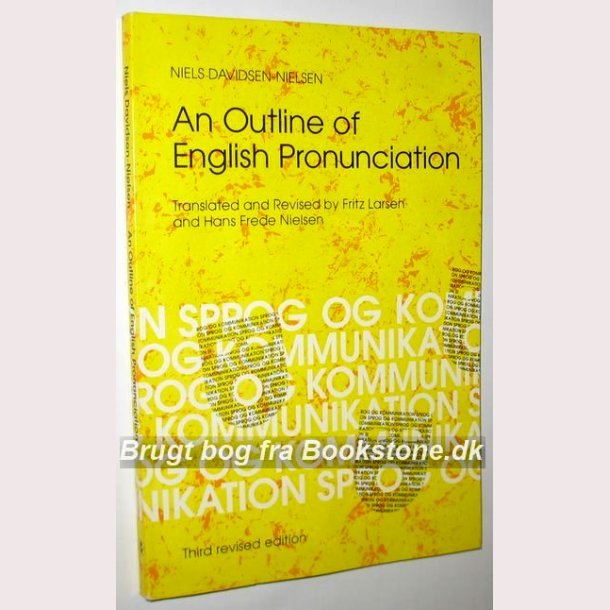 An Outline of English Pronunciation:Niels Davidsen-Nielsen