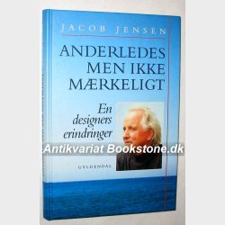 Anderledes men ikke mrkelig: Jacob Jensen