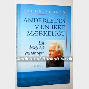 Anderledes men ikke mrkelig: Jacob Jensen