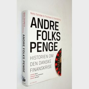 Andre folks penge: Niels Sand�e & Thomas� G. Svaneborg
