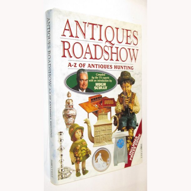 Antiques Roadshow A-Z of anticues hunting