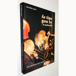 As time goes by - en jazzkr�nike: Kurt Balle Jensen