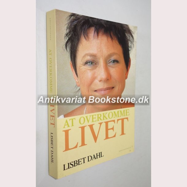 At overkomme livet