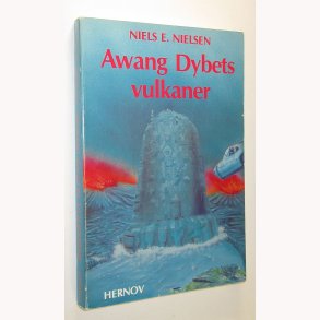 Awang Dybets vulkaner: Niels E. Nielsen