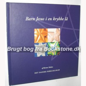 Barn Jesus i en krybbe l - Kirsten Nielsen