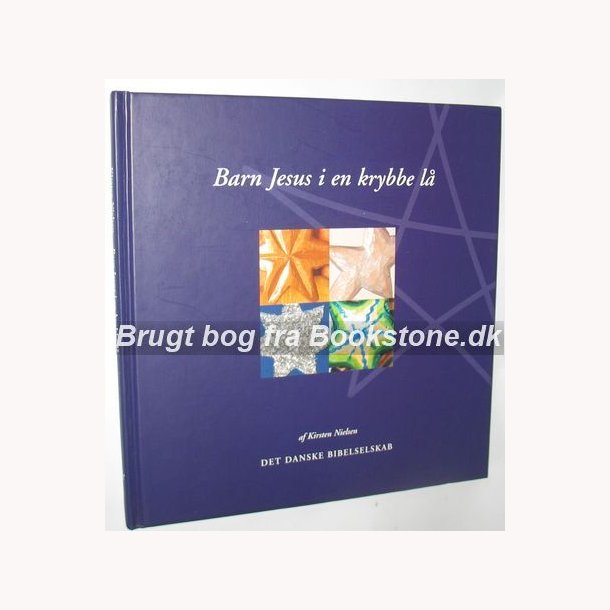 Barn Jesus i en krybbe l - Kirsten Nielsen