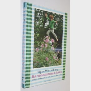 Barndommens have: Signe Wenneberg   