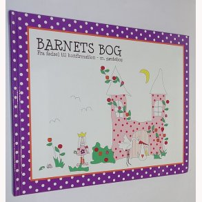 Barnets Bog - Fra fdsel til konfirmation
