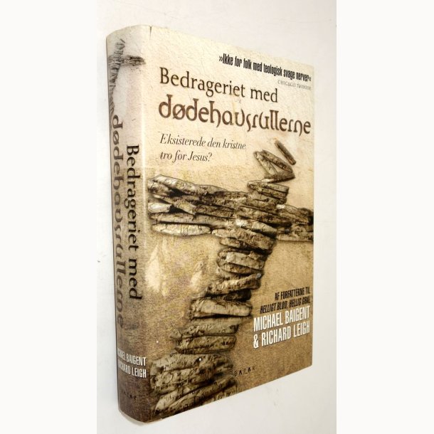 Bedrageriet med d�dehavsrullerne: Michael Baigent &amp; Richard Leigh