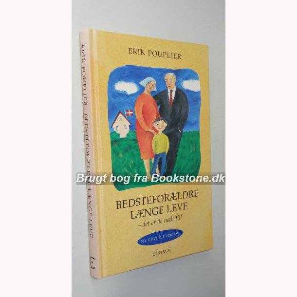Bedsteforldre lnge leve - det er de ndt til