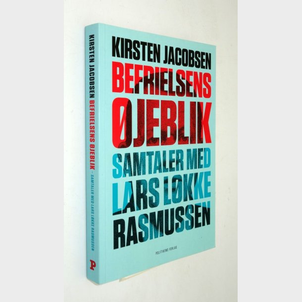 Befrielsens �jeblik: Lars L�kke Rasmussen og Kirsten Jacobsen