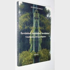 Bevidsthed, bevidsthed, bevidsthed