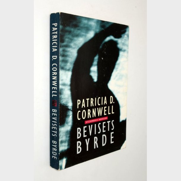 Bevisets byrde: Patricia Cornwell