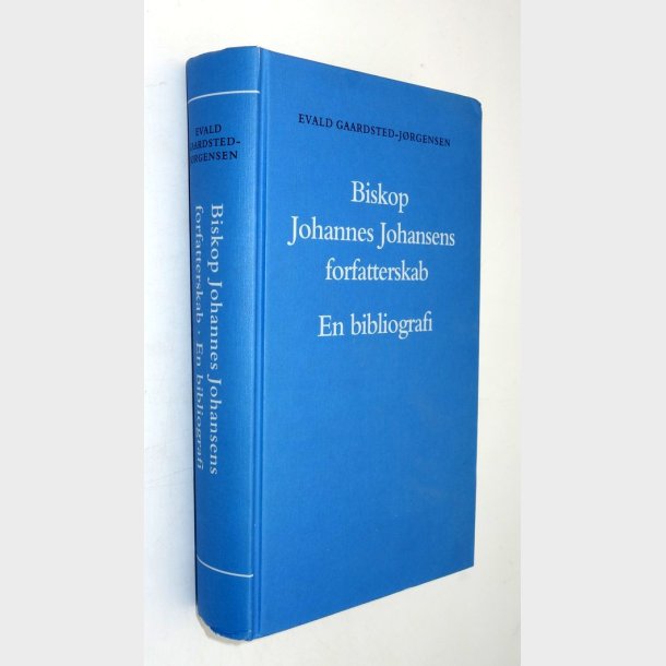 Biskop Johannes Johansens forfatterskab