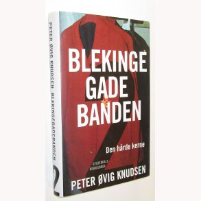 Blekingegadebanden Bind 2 - Den hrde kerne