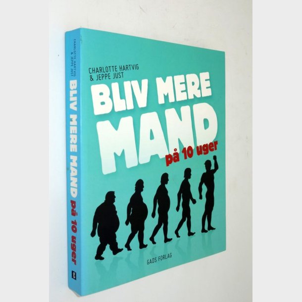 Bliv mere mand p 10 uger: Charlotte Hartvig &amp; Jeppe Just