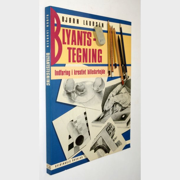 Blyantstegning - indfring i kreativt billedarbejde: Bjrn Laursen