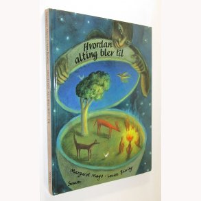 Hvordan alting bliver til