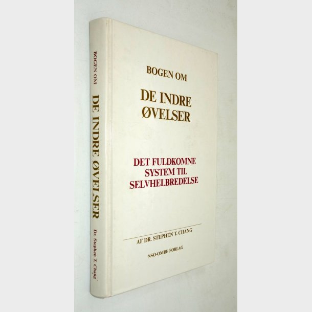 Bogen om de indre �velser: Dr. Stephen T. Chang