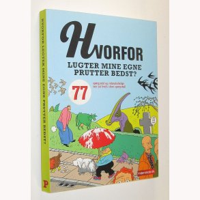 Hvorfor lugter mine egne prutter bedst?