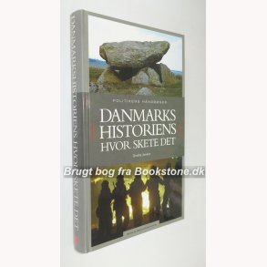 Danmarkshistoriens - Hvor skete det