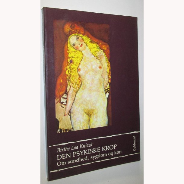 Den psykiske krop: Birthe Loa Knizek