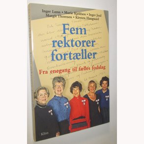 Fem rektorer fortller