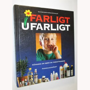 Farligt - ufarliget