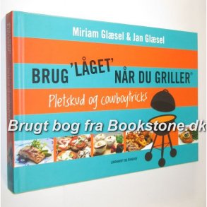 Brug lget nr du griller