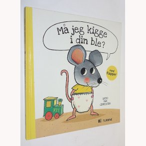 M jeg kigge i din ble?