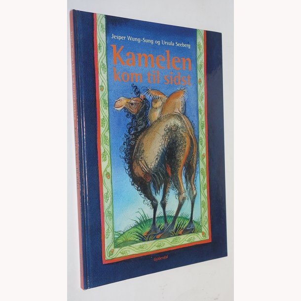 Kamelen kom til sidst